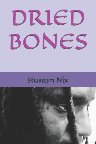DRIED BONES