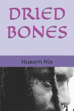DRIED BONES