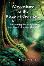 Adventure at the Edge of Creation