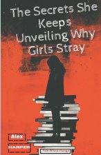 The Secrets She Keeps Unveiling Why Girls Stray