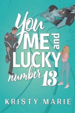You, Me, and Lucky Number 13