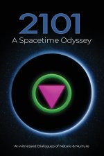 2101 A Spacetime Odyssey