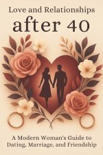 Love and Relationships After 40