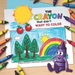 The Crayon that Didn't Want to Color