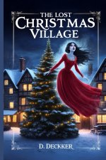 The Lost Christmas Village