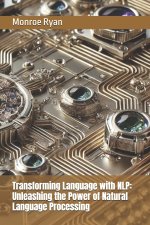 Transforming Language with NLP