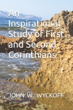 An Inspirational Study of First and Second Corinthians