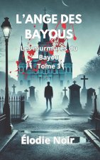 L'ANGE DES BAYOUS
