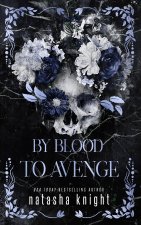 By Blood To Avenge