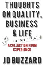 Thoughts on Quality, Business & Life