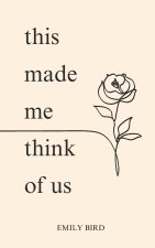 This Made Me Think of Us