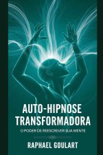Auto-Hipnose Transformadora