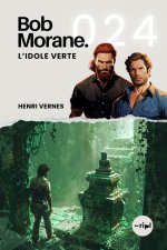 Bob Morane - L'Idole Verte