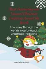 Most Fascinating and Unusual Christmas Traditions Around the World