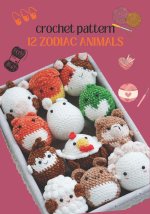 Crochet Pattern 12 Zodiac Animals