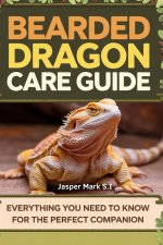BEARDED DRAGON CARE GUIDE