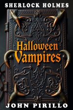 Sherlock Holmes, Halloween Vampires