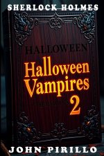 Sherlock Holmes, Halloween Vampires 2