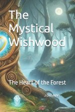 The Mystical Wishwood