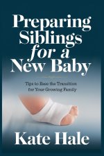 Preparing Siblings for a New Baby