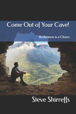 Come Out of Your Cave!