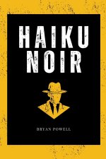 HAIKU NOIR