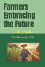 Farmers Embracing the Future