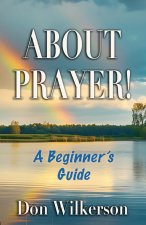 ABOUT PRAYER!
