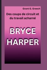 BRYCE HARPER