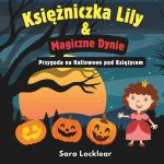 Księżniczka Lily i Magiczne Dynie