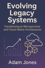 Evolving Legacy Systems