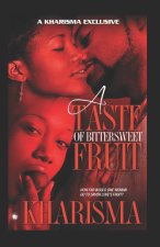 A Taste of BitterSweet Fruit
