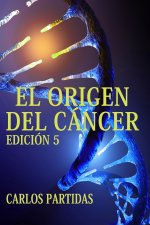EL ORIGEN DEL CÁNCER