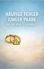 Häufige Fehler junger Paare und wie man sie vermeidet