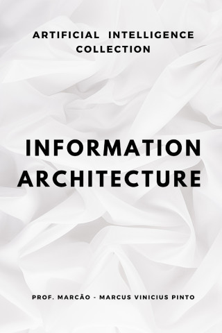 INFORMATION ARCHITECTURE
