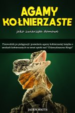 AGAMA KOŁNIERZASTA JAKO ZWIERZĘTA DOMOWE