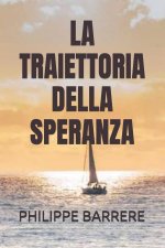 LA TRAIETTORIA DELLA SPERANZA