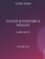 Incidente si pozitionari in radiologie