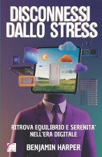 Disconnessi dallo Stress