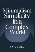 Minimalism Embracing
