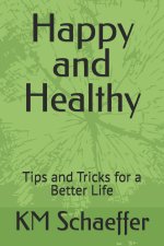 Happy and Healthy