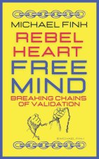 Rebel Heart, Free Mind