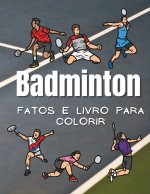 Fatos de Badminton & Livro para Colorir