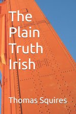 The Plain Truth Irish