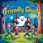 THE FRIENDLY GHOST