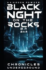 BLACK NIGHT ON THE ROCKS