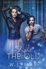 Fight the Old