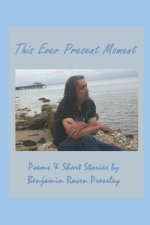 This Ever Present Moment
