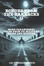 Echoes From The Barracks II