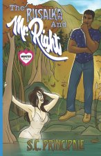 The Rusalka and Mr. Right